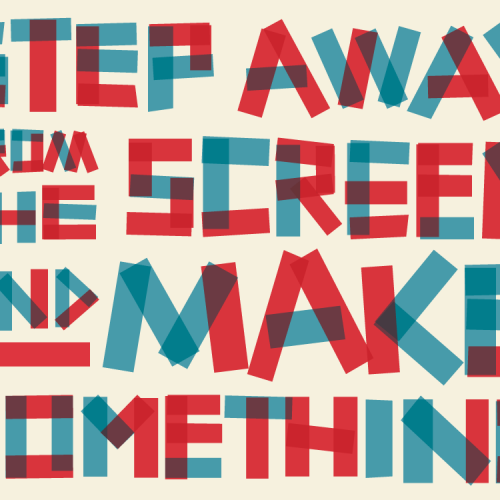 Laurie Smithwick - Step Away from the Screen and Make Something